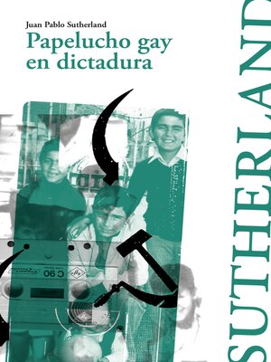 cover image of Papelucho gay en dictadura